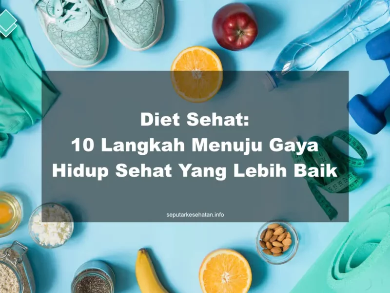 10 Strategi Diet Sehat untuk Menurunkan Berat Badan